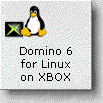 Domino 6 for Linux on Xbox